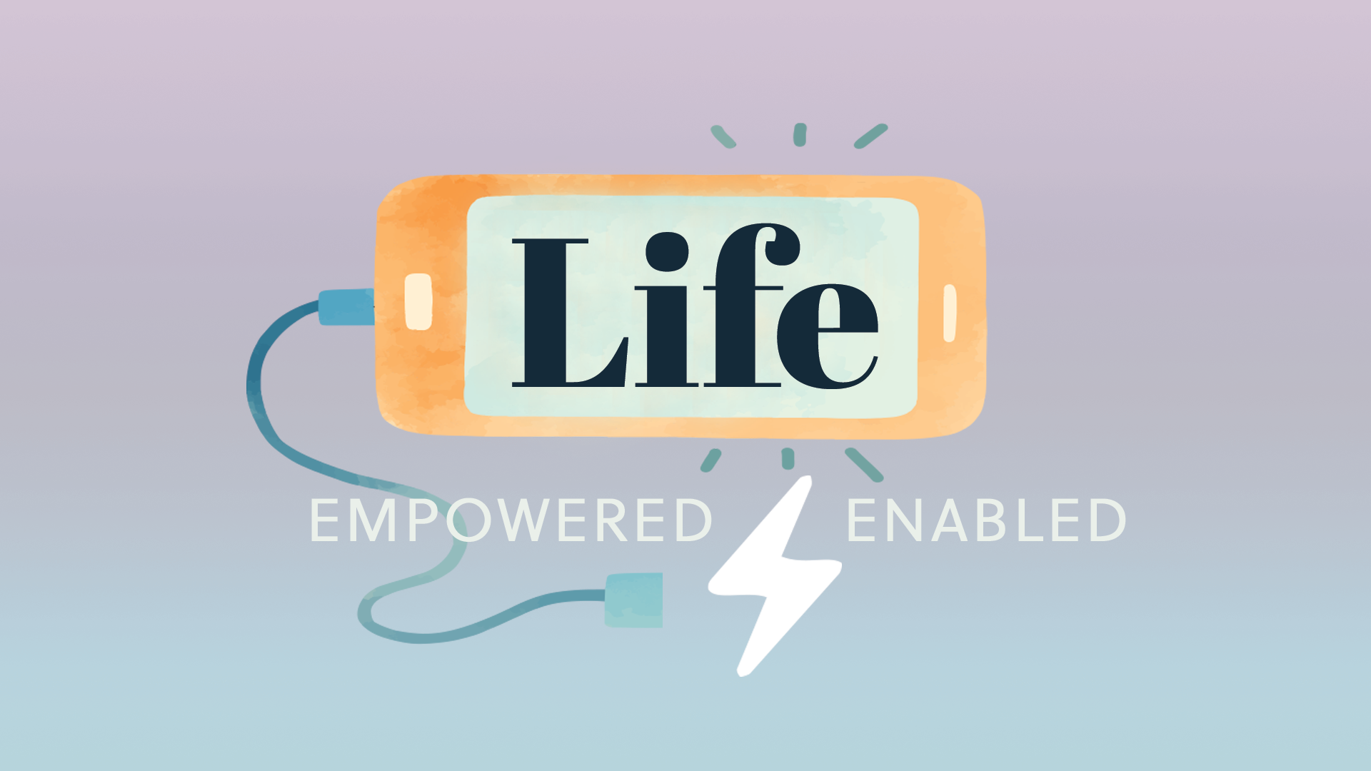 Life Empowered and Enabled