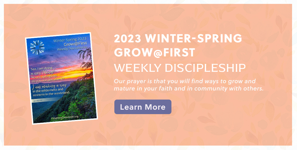 Grow@First Winter/Spring Weekly Discipleship