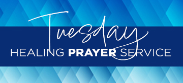 Tuesday Healing Prayer Service