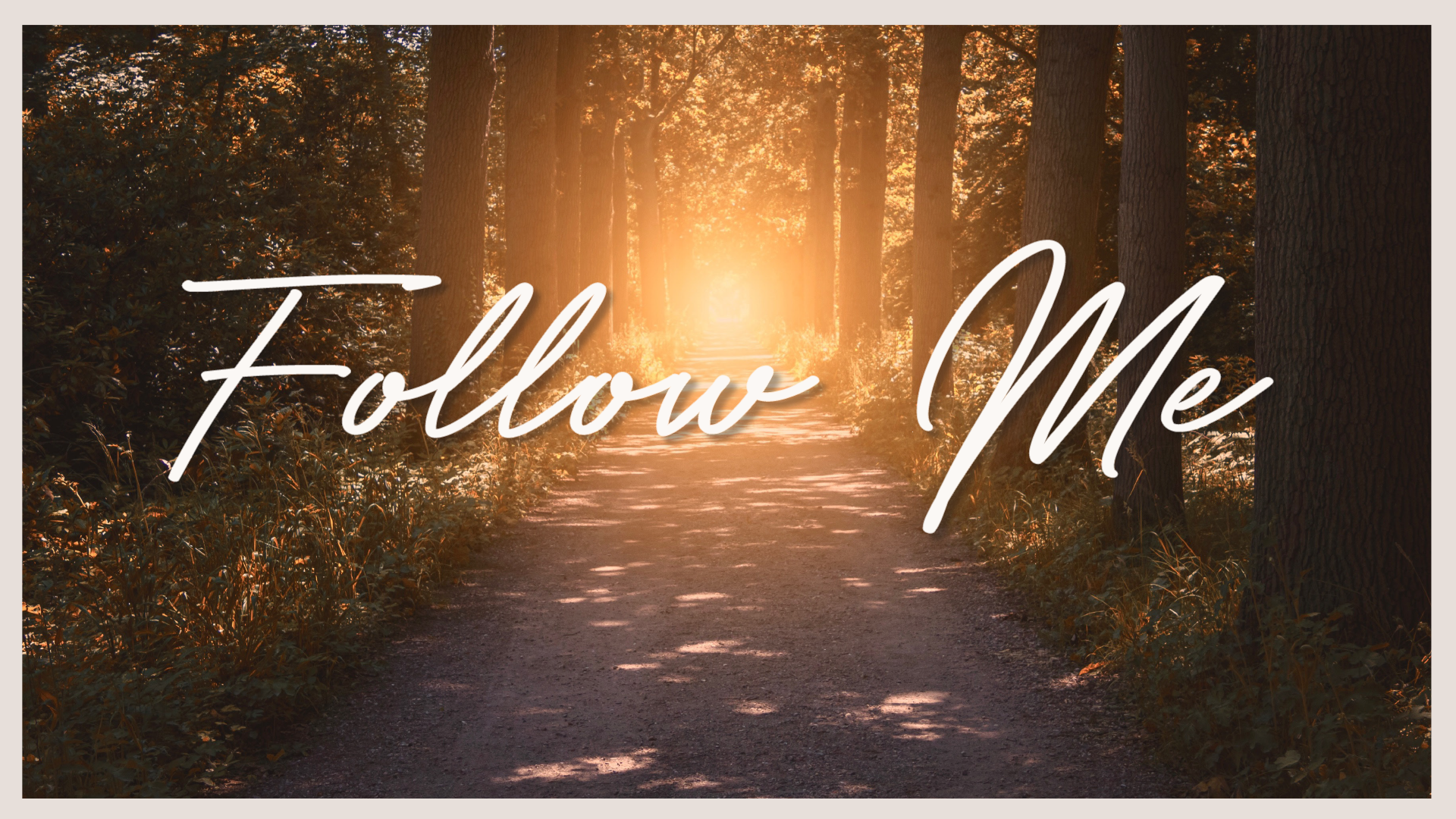 Follow Me