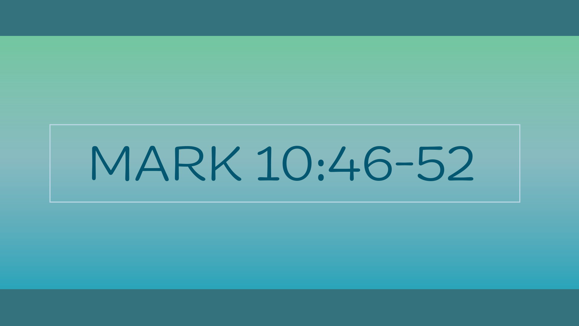 Mark 10:46-52